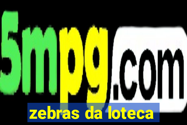 zebras da loteca