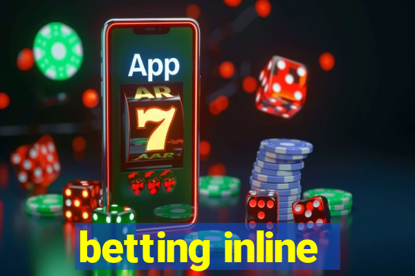 betting inline