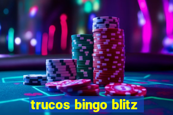 trucos bingo blitz