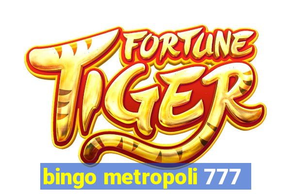 bingo metropoli 777