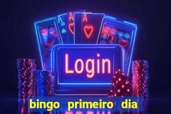 bingo primeiro dia de aula