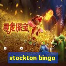 stockton bingo