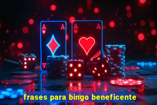 frases para bingo beneficente