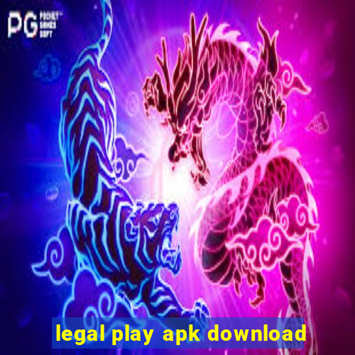 legal play apk download