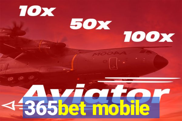 365bet mobile