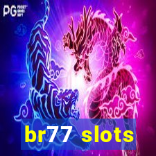 br77 slots