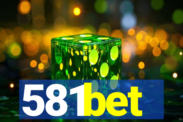 581bet