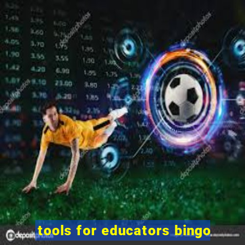 tools for educators bingo