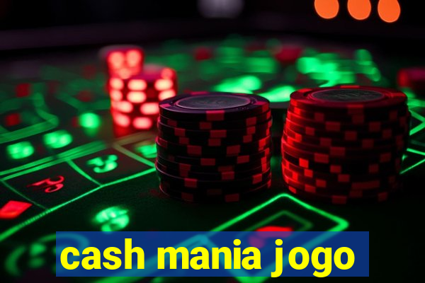 cash mania jogo