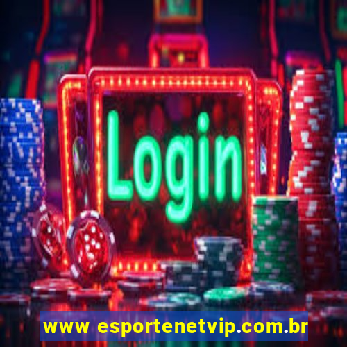 www esportenetvip.com.br