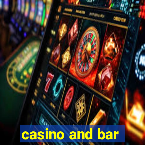 casino and bar