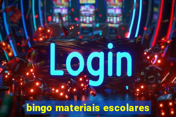 bingo materiais escolares