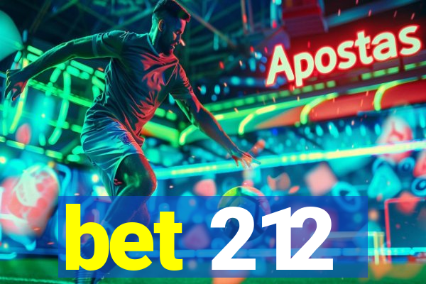 bet 212