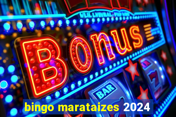 bingo marataizes 2024