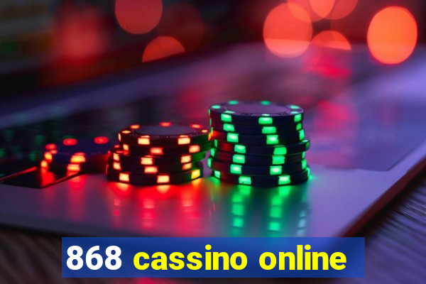 868 cassino online