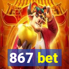 867 bet