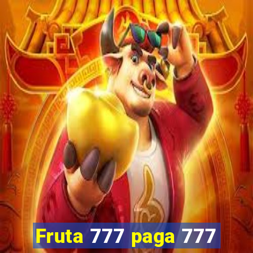 Fruta 777 paga 777