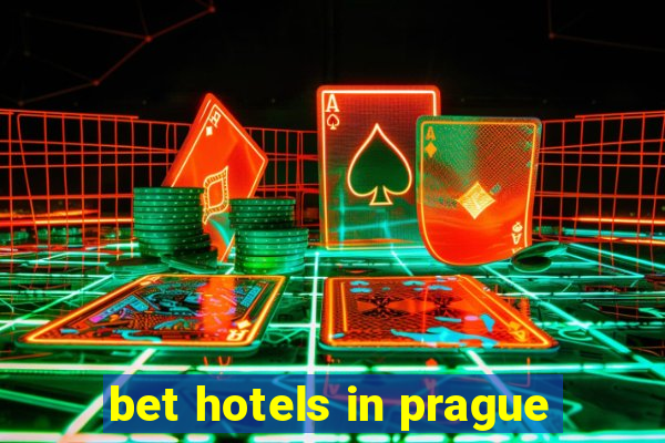 bet hotels in prague