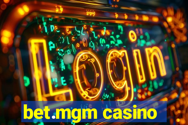 bet.mgm casino