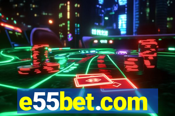 e55bet.com