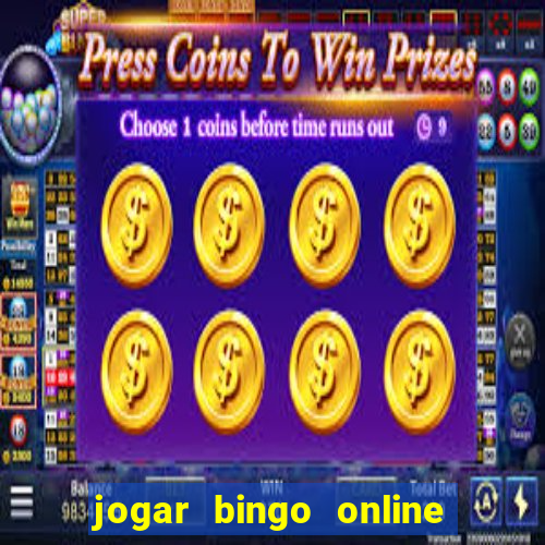 jogar bingo online a dinheiro