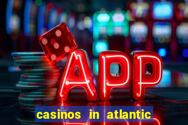 casinos in atlantic city new jersey