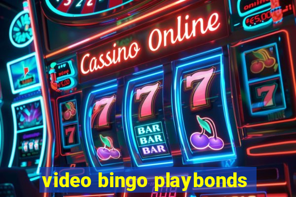 video bingo playbonds