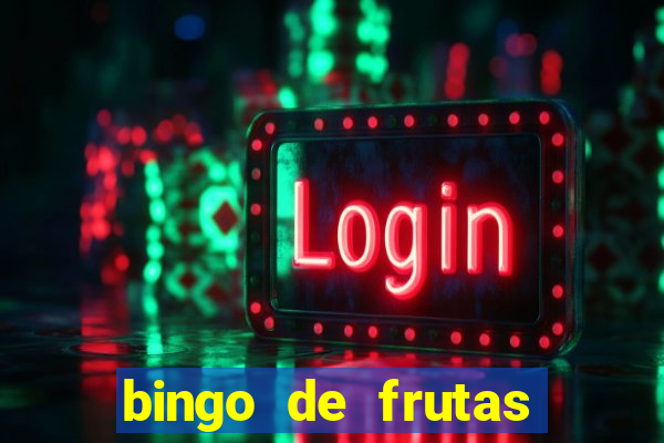 bingo de frutas para imprimir pdf