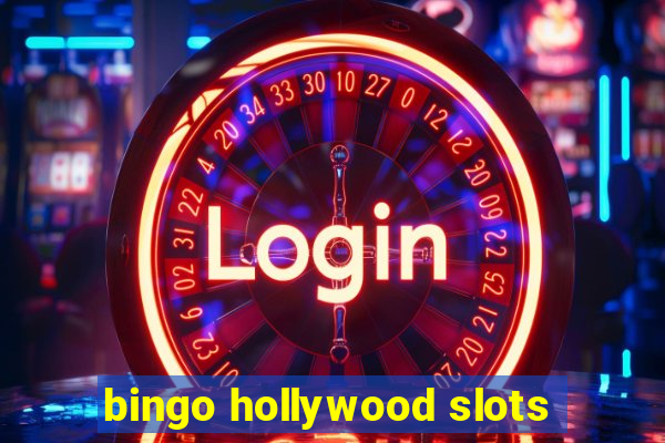 bingo hollywood slots