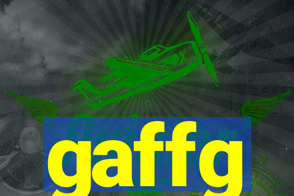 gaffg