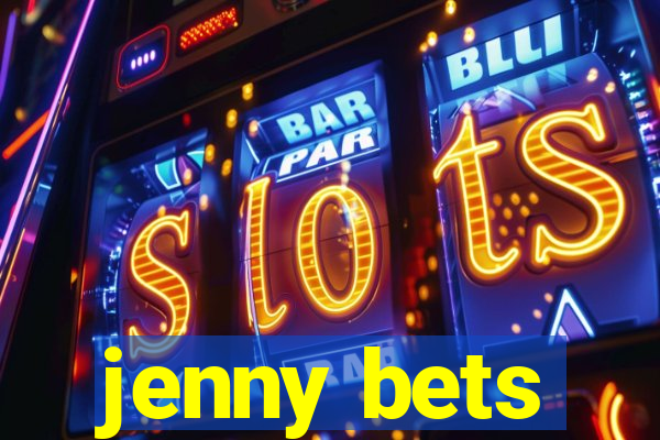 jenny bets