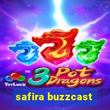 safira buzzcast