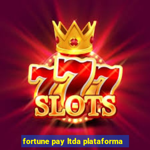 fortune pay ltda plataforma