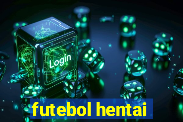 futebol hentai