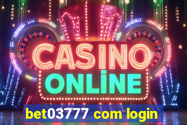 bet03777 com login