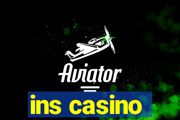 ins casino