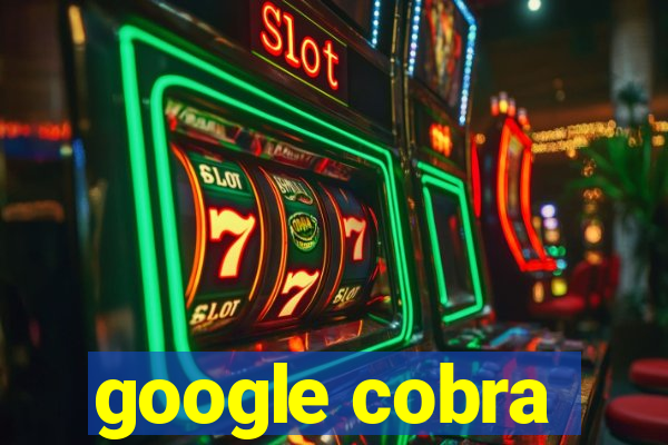 google cobra