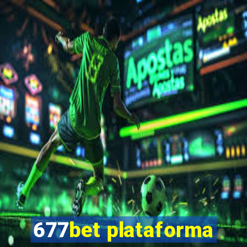 677bet plataforma