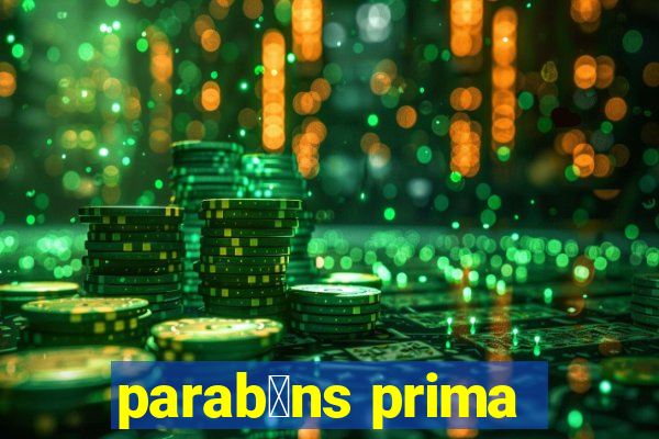 parab茅ns prima