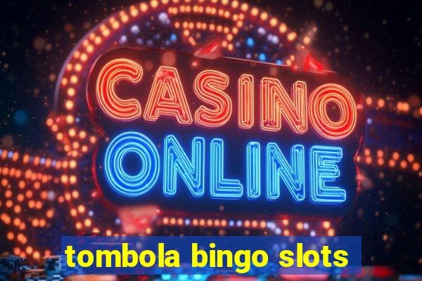 tombola bingo slots