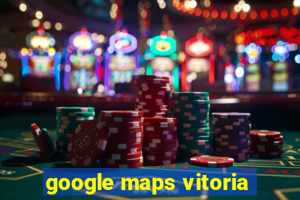 google maps vitoria