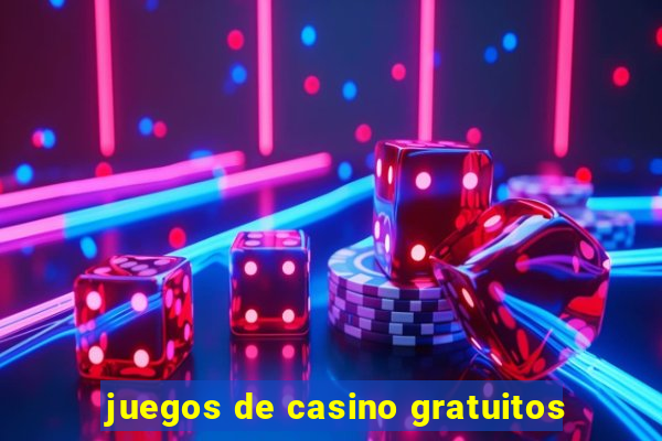 juegos de casino gratuitos