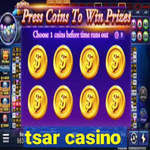 tsar casino