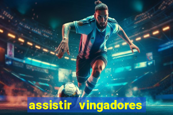 assistir vingadores ultimato filme completo dublado google drive