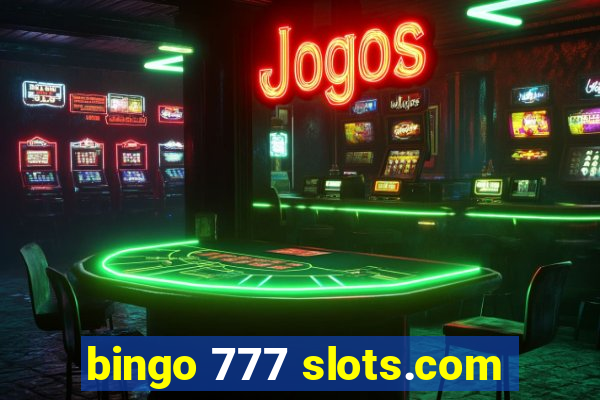 bingo 777 slots.com