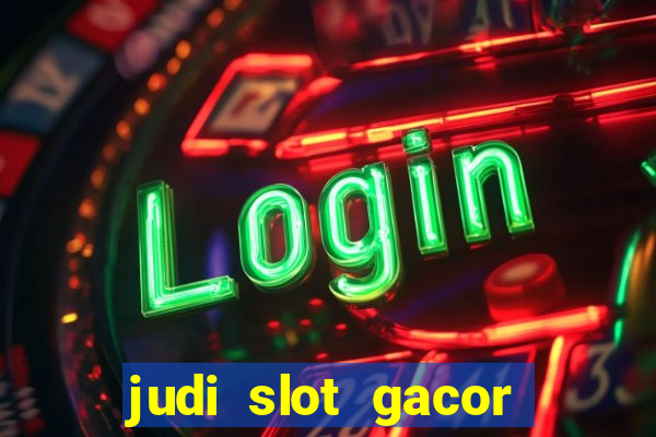 judi slot gacor hari ini