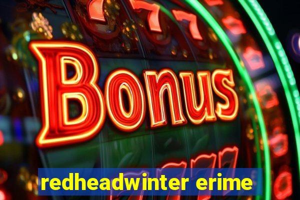 redheadwinter erime