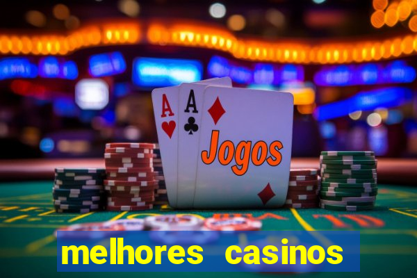 melhores casinos online 2024