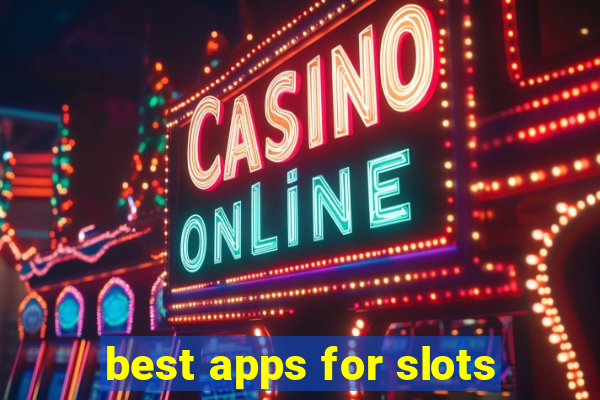 best apps for slots