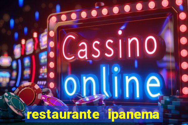 restaurante ipanema porto alegre